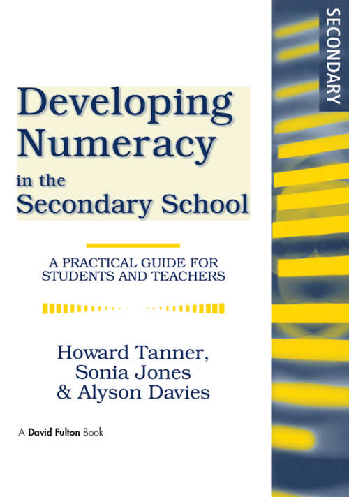 Book cover of Developing Numeracy in the Secondary School: A Practical Guide for Students and Teachers