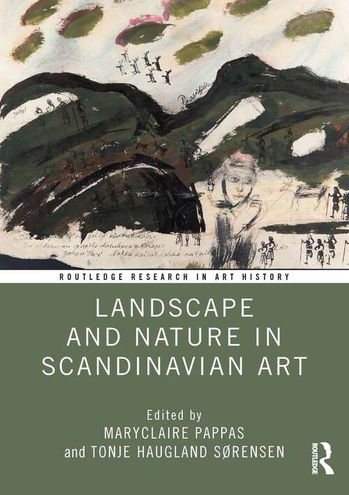 Book cover of Landscape and Nature in Scandinavian Art (1) (Routledge Research in Art History)