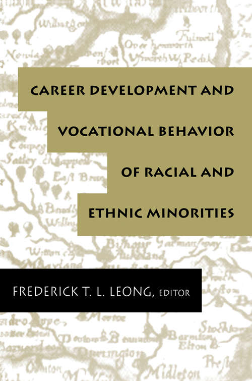 Book cover of Career Development and Vocational Behavior of Racial and Ethnic Minorities (Contemporary Topics in Vocational Psychology Series)