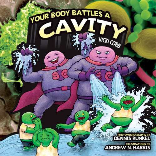 Book cover of Your Body Battles a Cavity