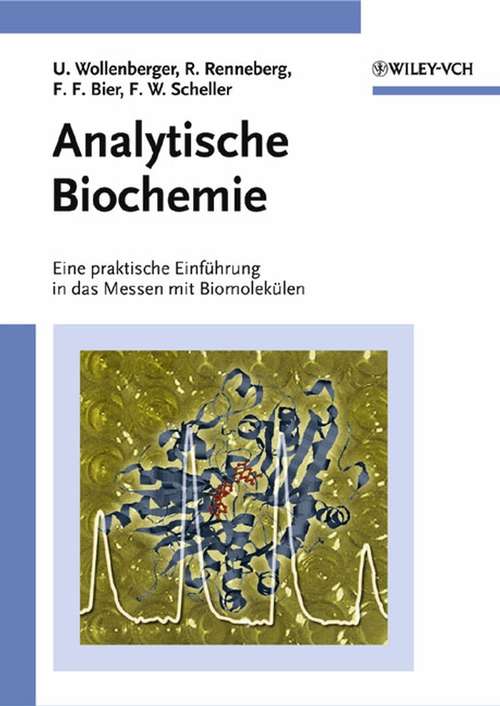 Analytische Biochemie: Eine praktische Einfuhrung in das Messen mit Biomolekulen