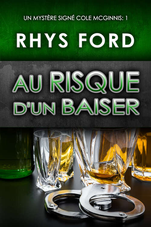 Book cover of Au risque d'un baiser (Un mystère signé Cole McGinnis #1)