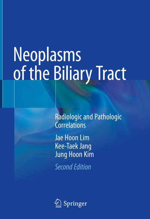 Neoplasms of the Biliary Tract: Radiologic and Pathologic Correlations