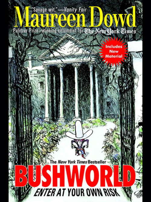 Book cover of Bushworld: Enter at Your Own Risk