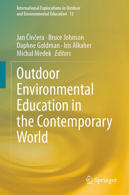 Book cover of Outdoor Environmental Education in the Contemporary World (1st ed. 2023) (International Explorations in Outdoor and Environmental Education #12)