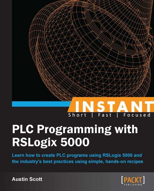 Book cover of Instant PLC Programming with RSLogix 5000