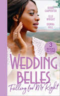 Wedding Belles: Bayside's Most Unexpected Bride (saved By The Blog) / Because Of You / When I'm With You