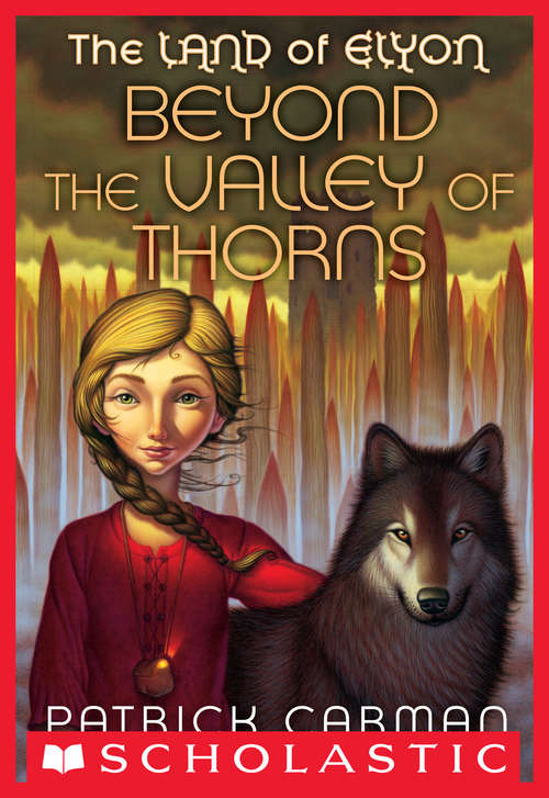 The Land of Elyon #2: Beyond the Valley of Thorns (The Land of Elyon #2)