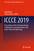 ICCCE 2019: Proceedings of the 2nd International Conference on Communications and Cyber Physical Engineering (Lecture Notes in Electrical Engineering #570)