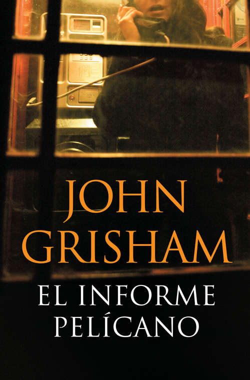 Book cover of El informe pelícano
