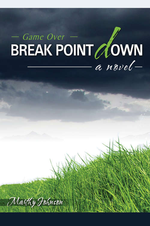 Book cover of Break Point Down: Game Over--A Novel