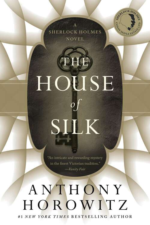 Book cover of The House of Silk: A Sherlock Holmes Novel