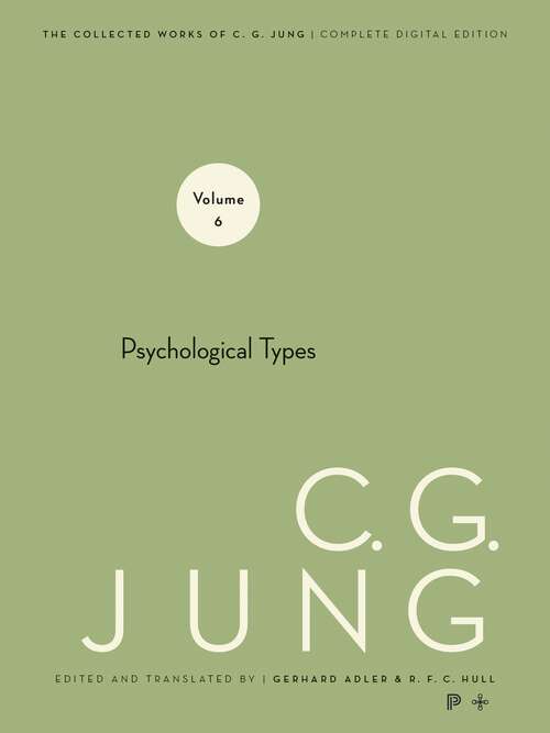 Book cover of Collected Works of C. G. Jung, Volume 6: Psychological Types (The Collected Works of C. G. Jung #38)