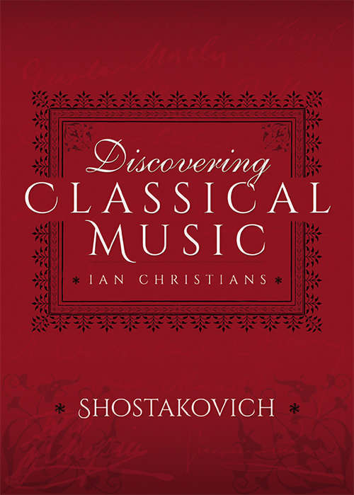 Book cover of Discovering Classical Music: Shostakovich (Discovering Classical Music)