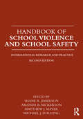 Handbook of School Violence and School Safety: International Research and Practice