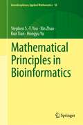 Mathematical Principles in Bioinformatics (Interdisciplinary Applied Mathematics #58)