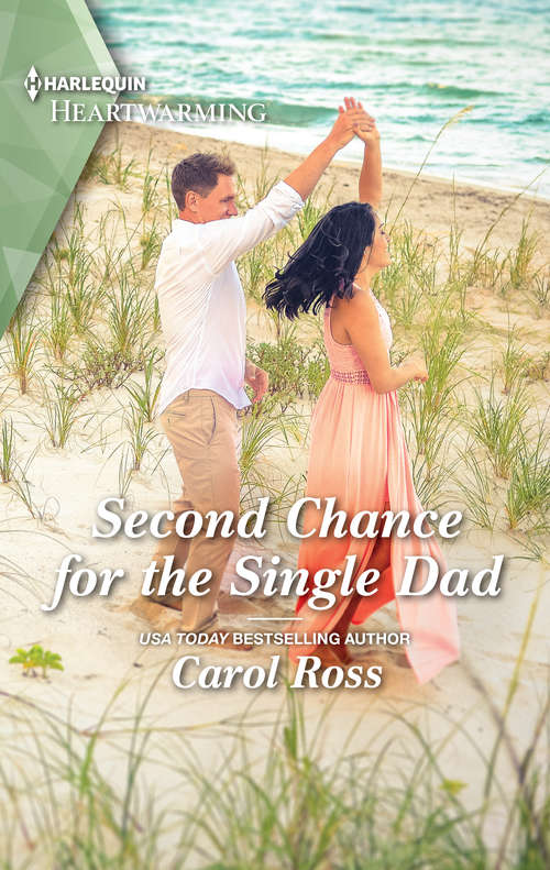 Second Chance for the Single Dad: A Clean Romance (Mills And Boon Heartwarming Ser.)