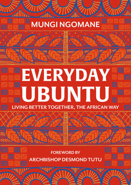 Book cover of Everyday Ubuntu: The African Art Of Living Better, Together