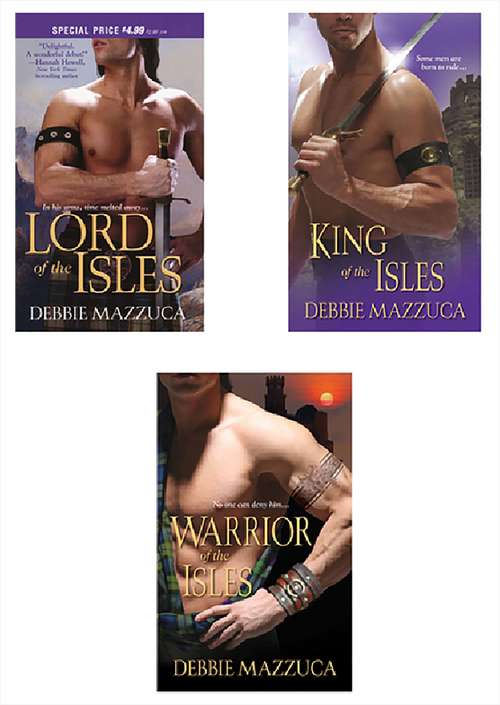 Book cover of Debbie Mazzuca Bundle: Lord of the Isles, Warrior of the Isles & King of the Isl es