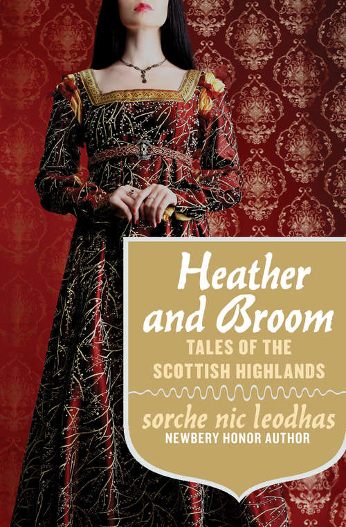 Book cover of Heather and Broom: Tales of the Scottish Highlands (Digital Original)