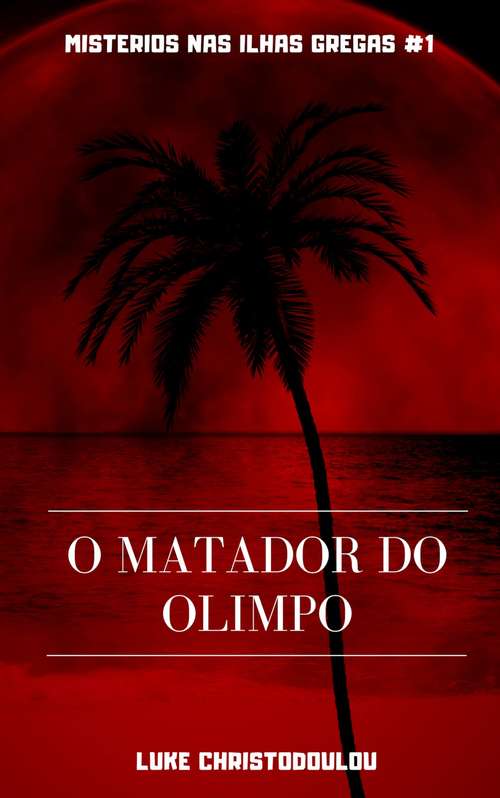 Book cover of O Matador do Olimpo