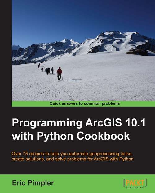 Book cover of Programming ArcGIS 10.1 with Python Cookbook