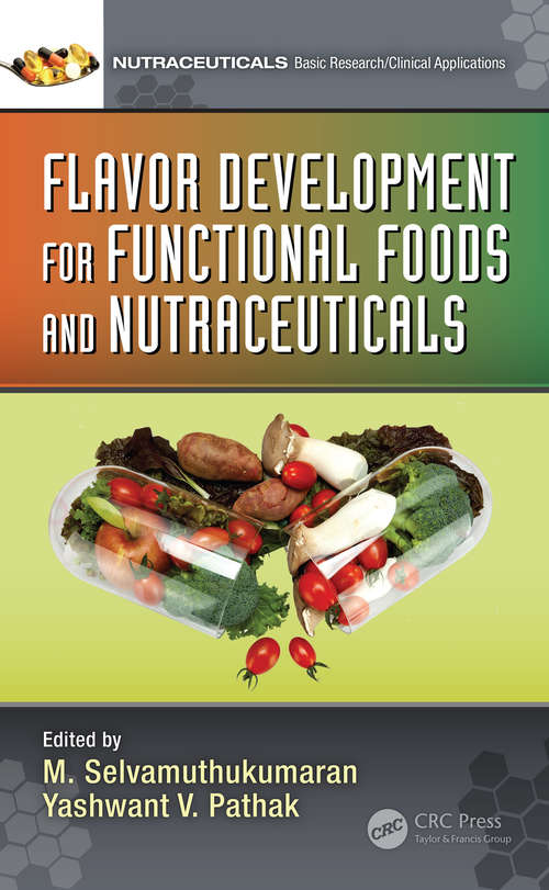 Flavor Development for Functional Foods and Nutraceuticals (Nutraceuticals)