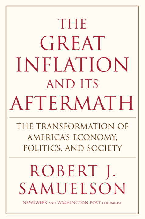 Book cover of The Great Inflation and its Aftermath: The Past and Future of American Affluence