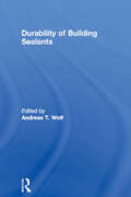 Durability of Building Sealants: 4th Volume
