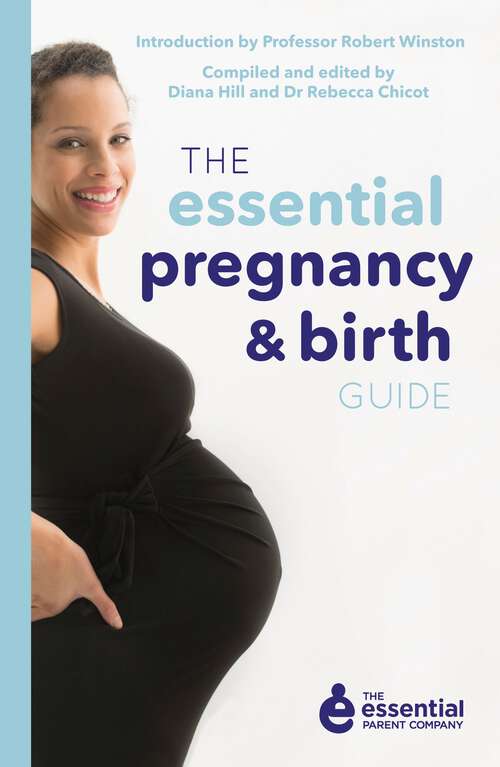 Book cover of The Essential Pregnancy and Birth Guide