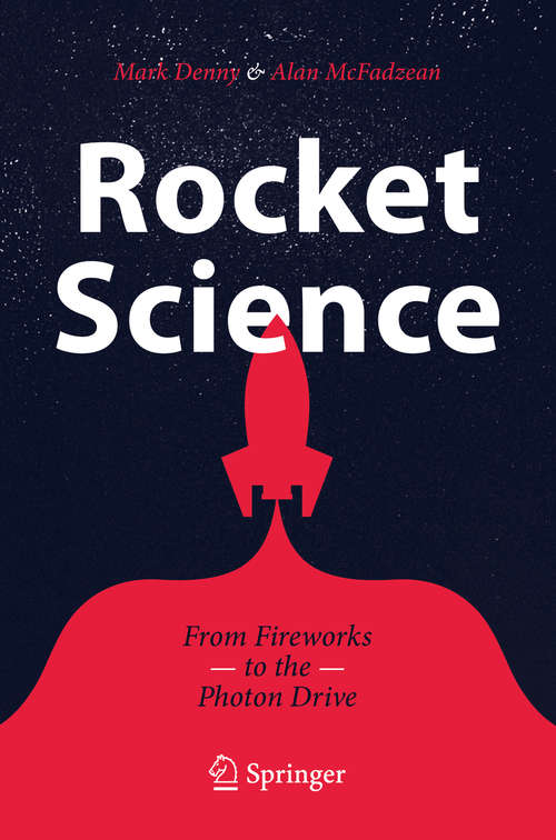 Rocket Science: From Fireworks to the Photon Drive