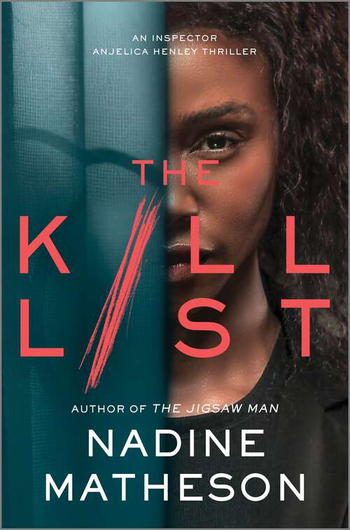 Book cover of The Kill List (Original) (An Inspector Anjelica Henley Thriller #3)