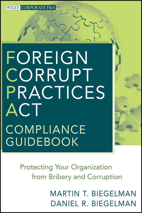 Book cover of Foreign Corrupt Practices Act Compliance Guidebook