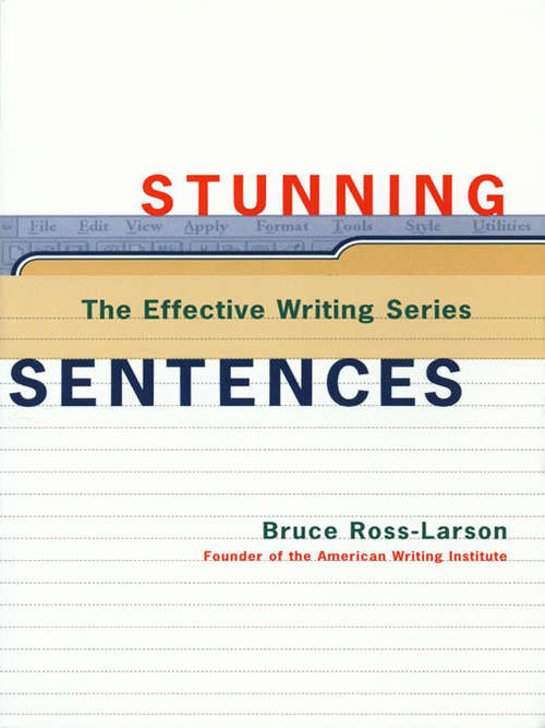 Book cover of Stunning Sentences (The Effective Writing Series)