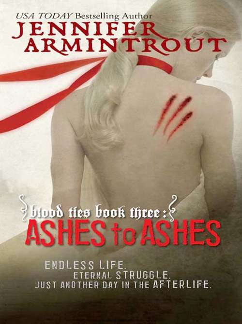 Book cover of Ashes to Ashes (Blood Ties #3)