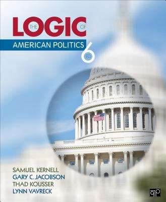 The Logic of American Politics, 6th Edition
