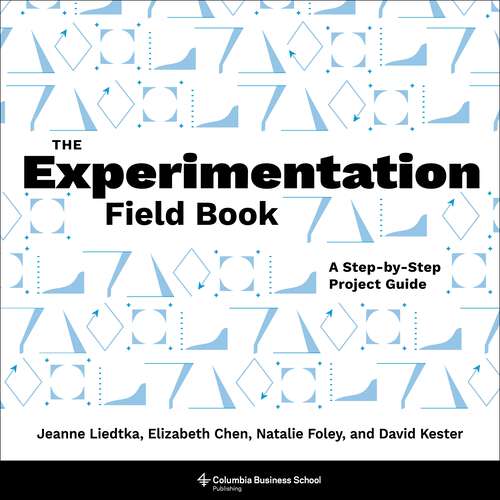 Book cover of The Experimentation Field Book: A Step-by-Step Project Guide