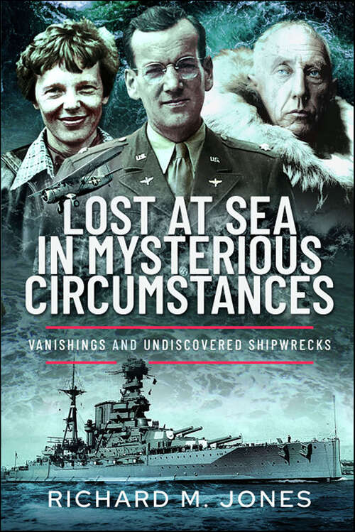 Book cover of Lost at Sea in Mysterious Circumstances: Vanishings and Undiscovered Shipwrecks