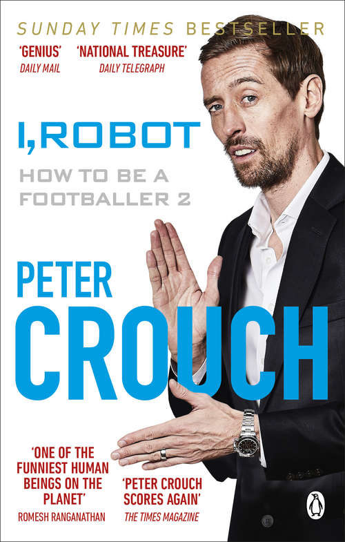 Book cover of I, Robot: How to Be a Footballer 2
