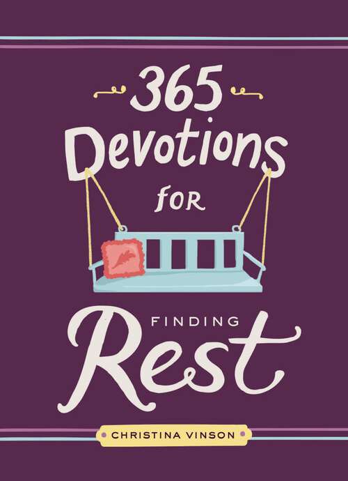 Book cover of 365 Devotions for Finding Rest (365 Devotions)