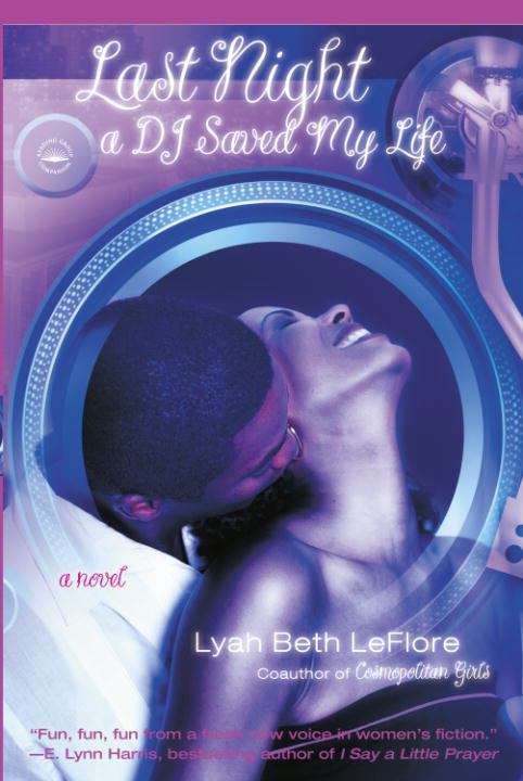 Book cover of Last Night A DJ Saved My Life