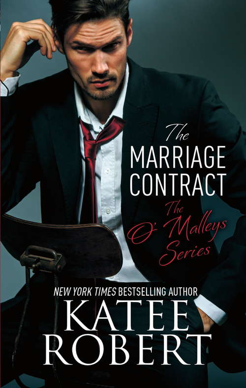 The Marriage Contract (The\o'malleys Ser. #1)