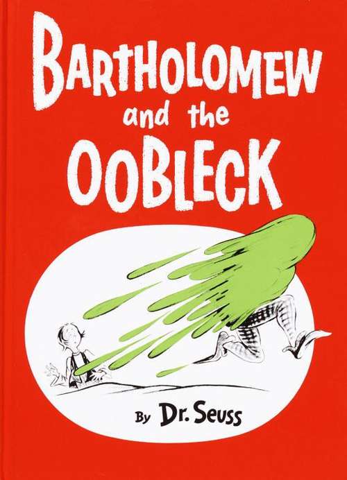 Book cover of Bartholomew and the Oobleck