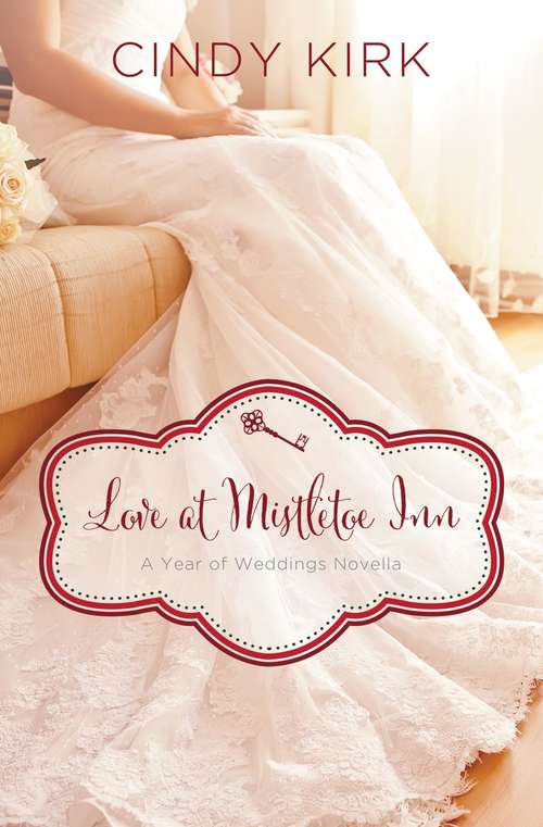 Love at Mistletoe Inn: A December Wedding Story