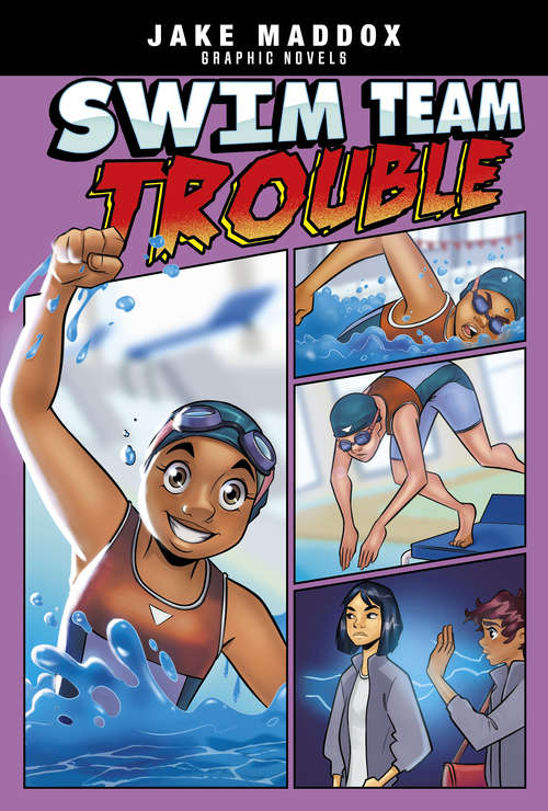 Book cover of Swim Team Trouble (Jake Maddox Graphic Novels)