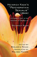 Heinrich Kaan’s “Psychopathia Sexualis”: A Classic Text in the History of Sexuality
