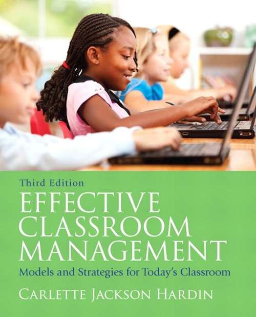 Book cover of Effective Classroom Management: Models and Strategies for Today's Classrooms