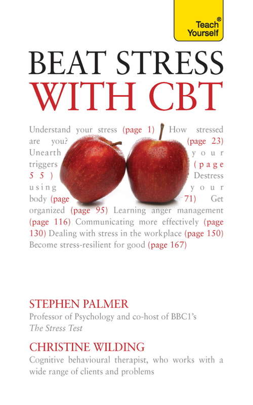 Beat Stress with CBT: Solutions and strategies for dealing with stress: a cognitive behavioural therapy toolkit