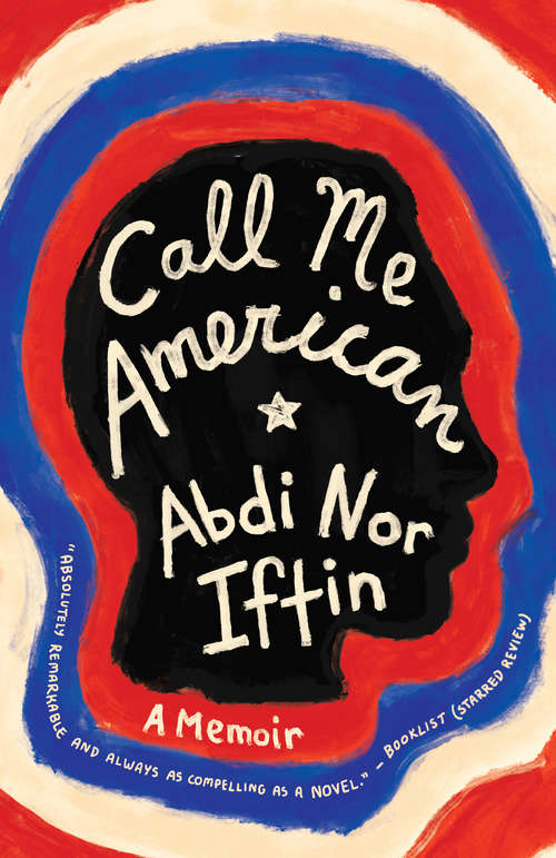 Book cover of Call Me American: A Memoir