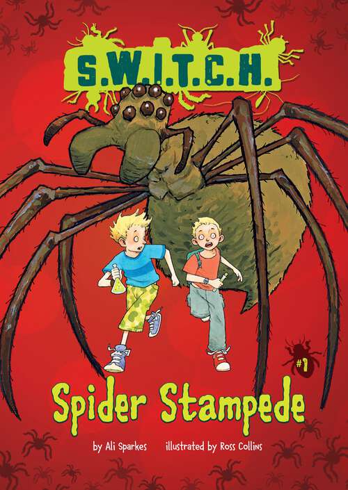 Book cover of Spider Stampede (S.W.I.T.C.H. #1)